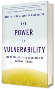 THE POWER OF VULNERABILITY: How to Create a Team of Leaders by Shifting INward